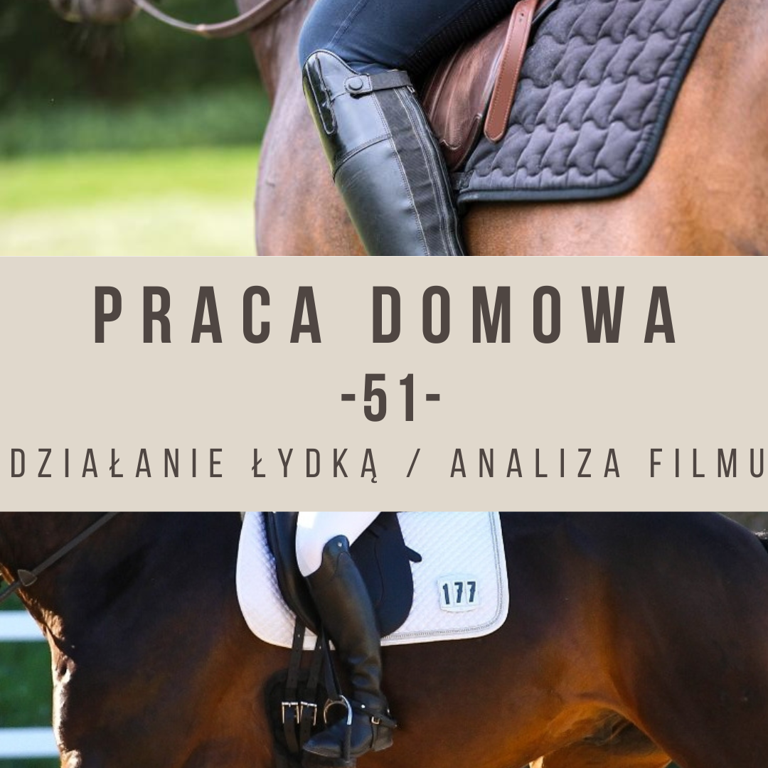 Praca domowa 51 Działanie łydką