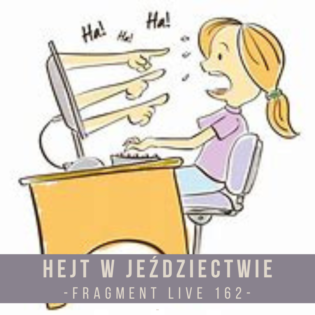 _hejt_w_jeździectwie_fragment_live_162_